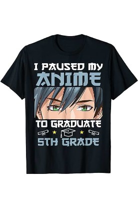 Picture of I Paused My Anime To Graduate Graduation 2023 I Paused My Anime To Graduate 5th Grade Graduation 2023 T-Shirt